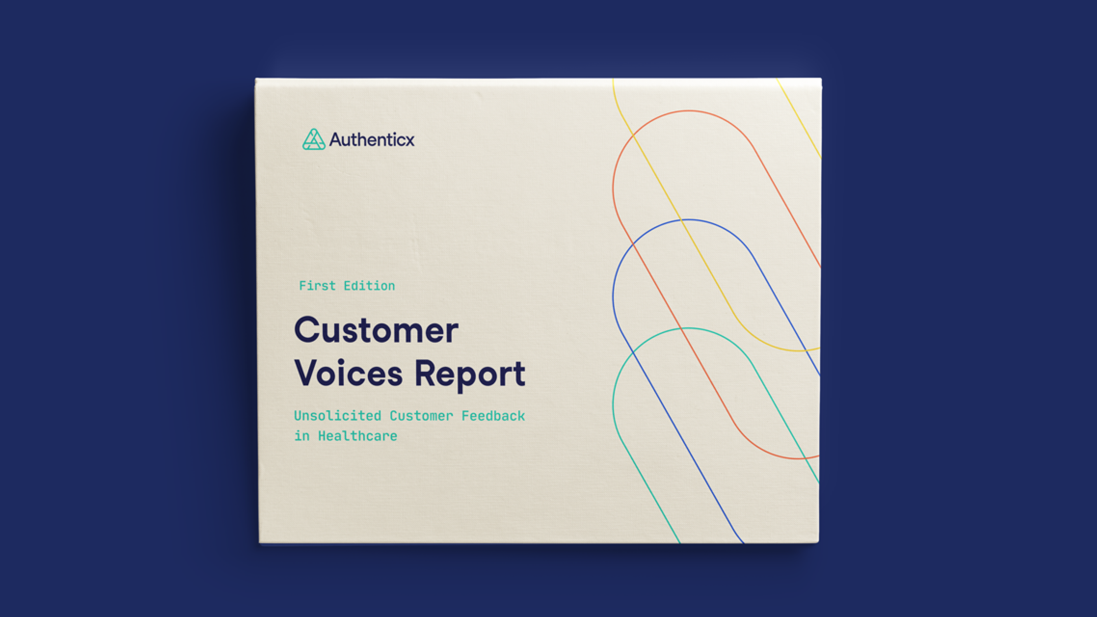 Unsoolicited Customer Feedback | Customer Voices Report First Edition | Authenticx
