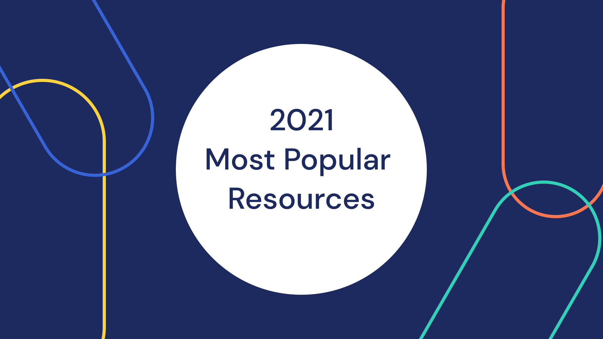 2021 Most Popular Healthcare Resources | Authenticx