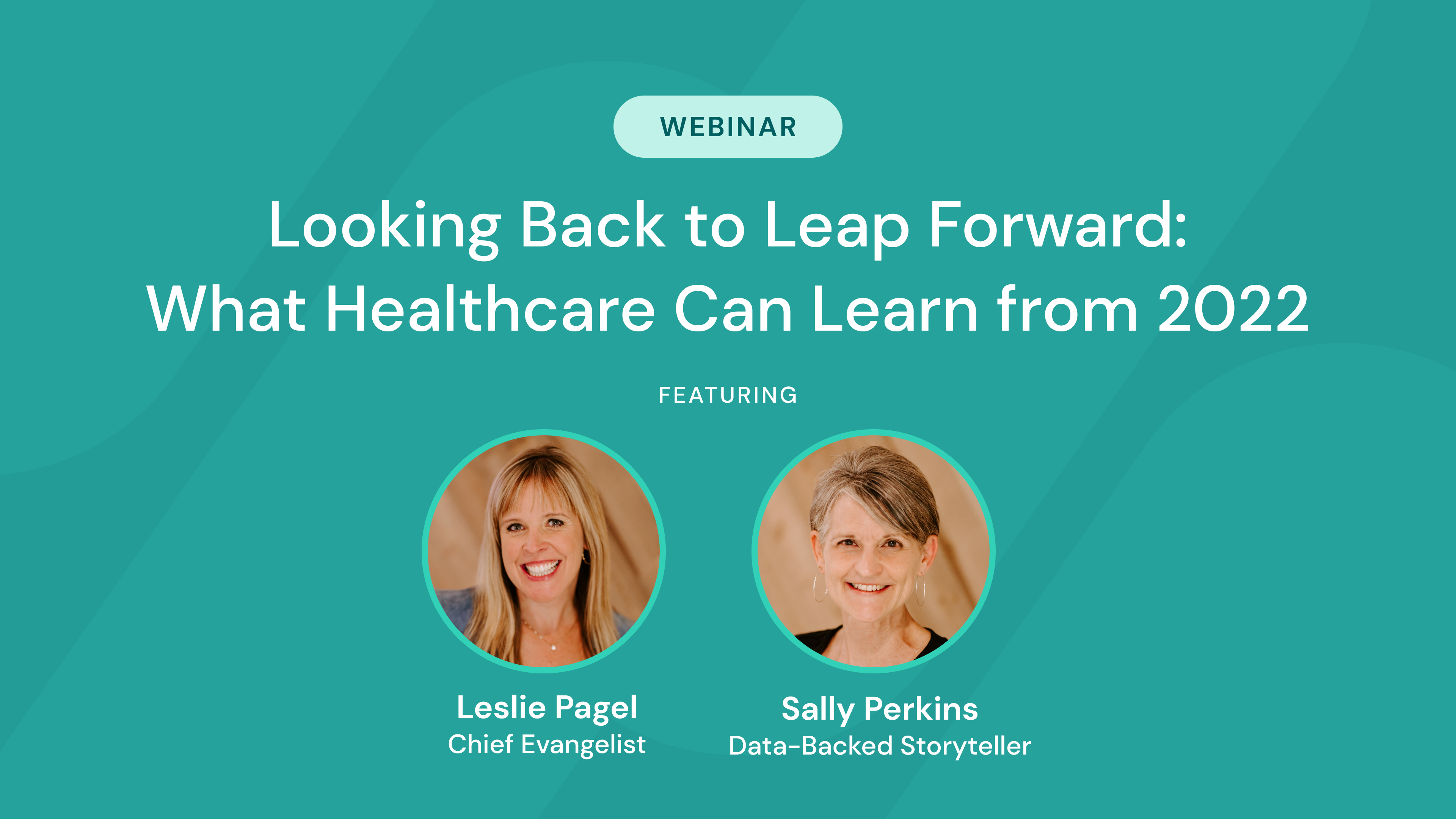 Q1-23 - Looking Back to Leap Forward Webinar | Authenticx