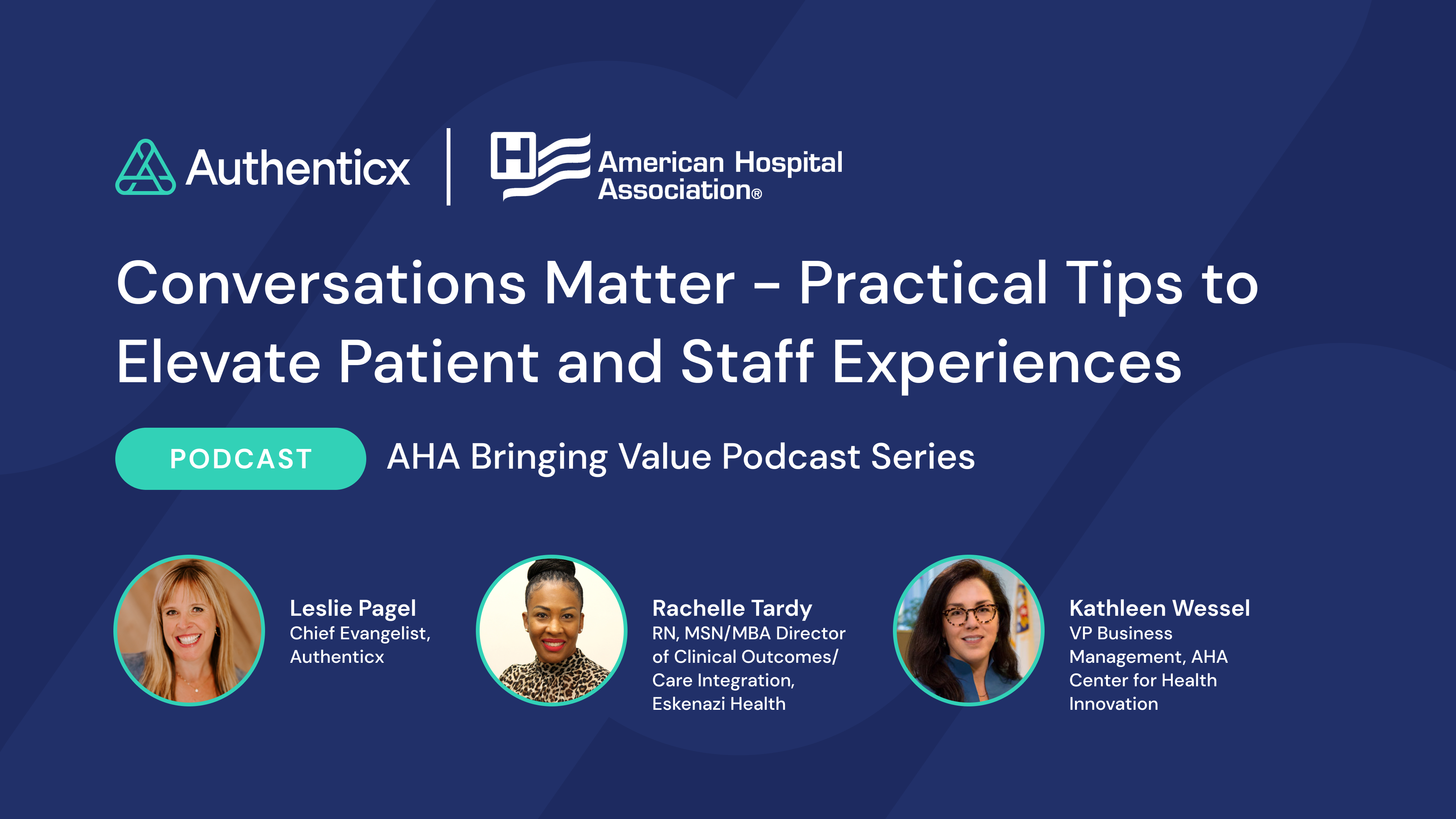 Enhancing the Patient Experience Through Employee Conversations | AHA Associates Bringing Value Podcast