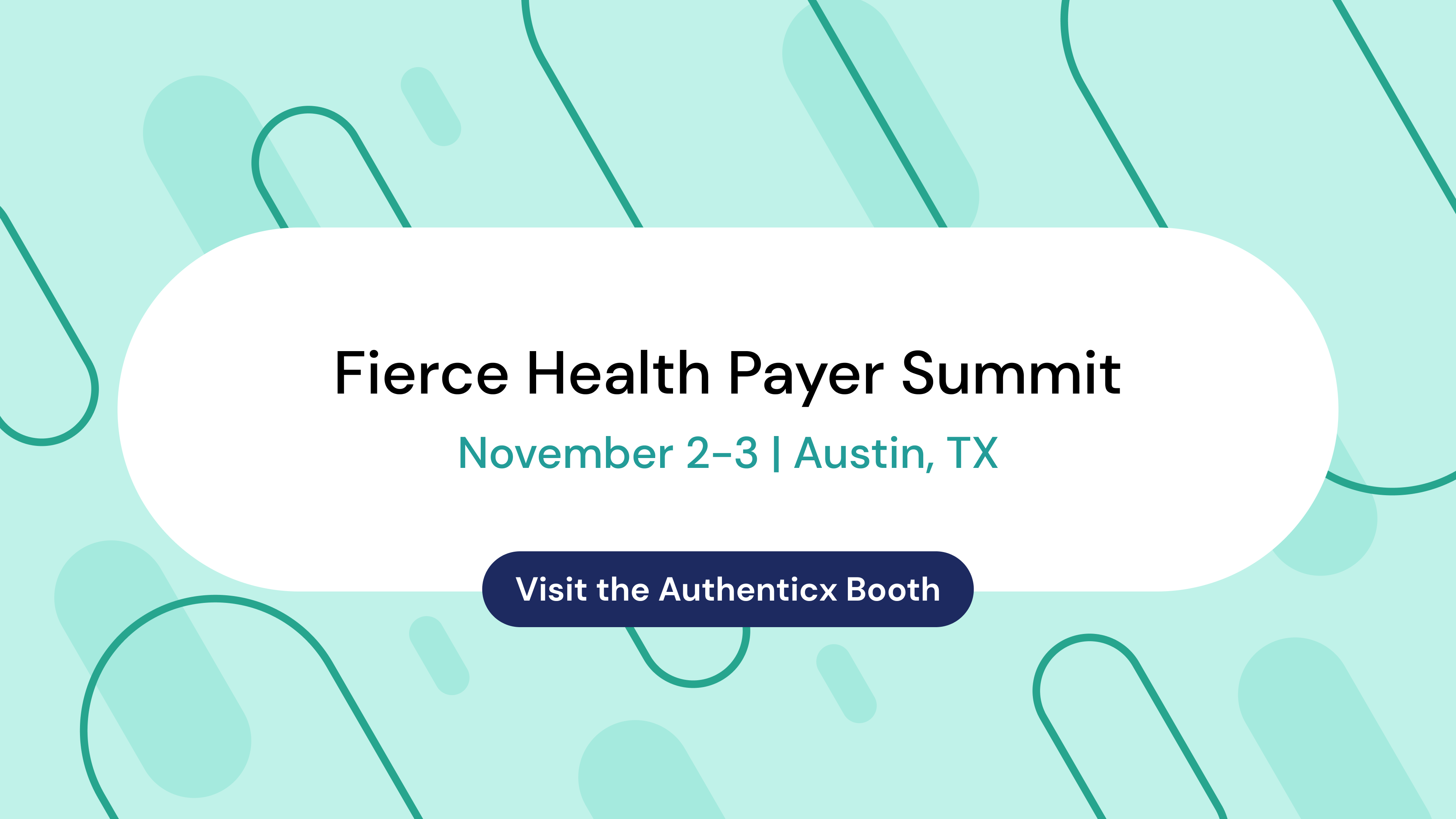Q4-23 Fierce Health Payer Summit | Authenticx
