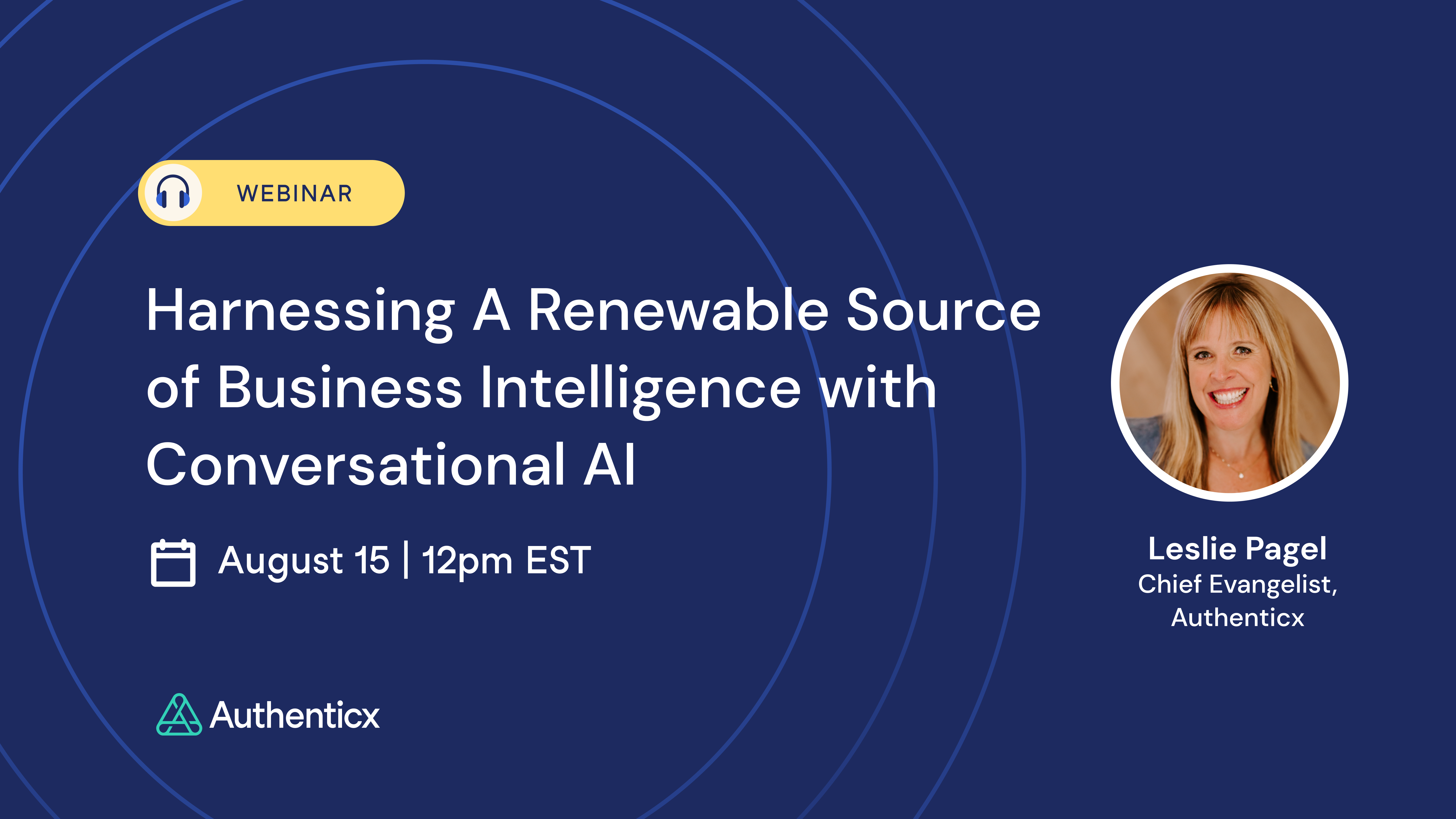 Webinar | Harnessing A Renewable Source of Business Intelligence with Conversational AI