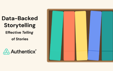 Data-Backed Storytelling | Effective Telling Tips | Authenticx