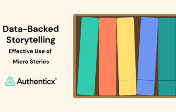 To inspire an audience to act based on data storytelling, micro stories are an important way to zoom in on individual experiences | Authenticx